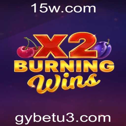 Explorando o Encanto do Jogo 'BurningWinsX2': Um Guia Completo