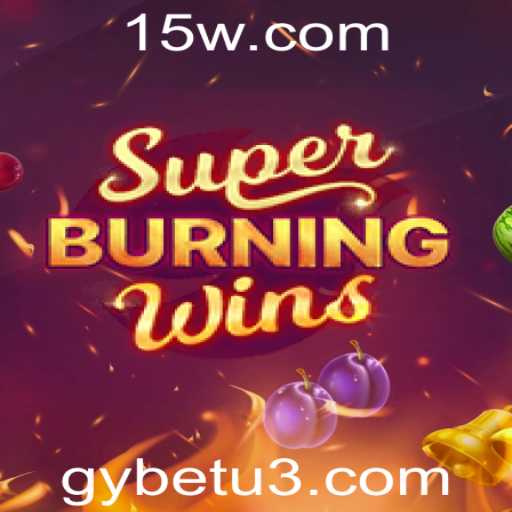 Exploração Aprofundada de SuperBurningWins: Um Jogo Clássico Renascido
